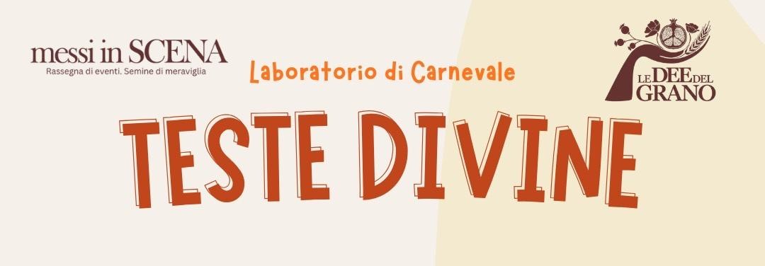 Laboratorio di Carnevale a Palazzo Lanfranchi – "TESTE DIVINE”